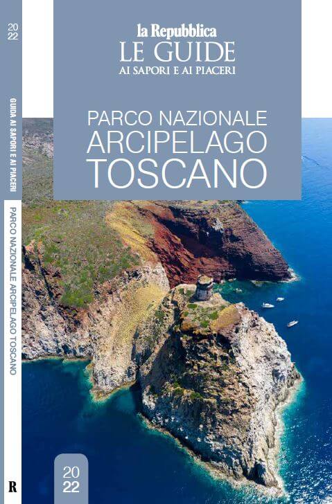 La Repubblica Guida ai Sapori e Piaceri Parco Nazionale Arcipelago Toscano