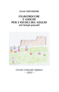 Copertina del libro Filastrocche e Giochi per i Vicoli del Giglio di Olga Centurioni