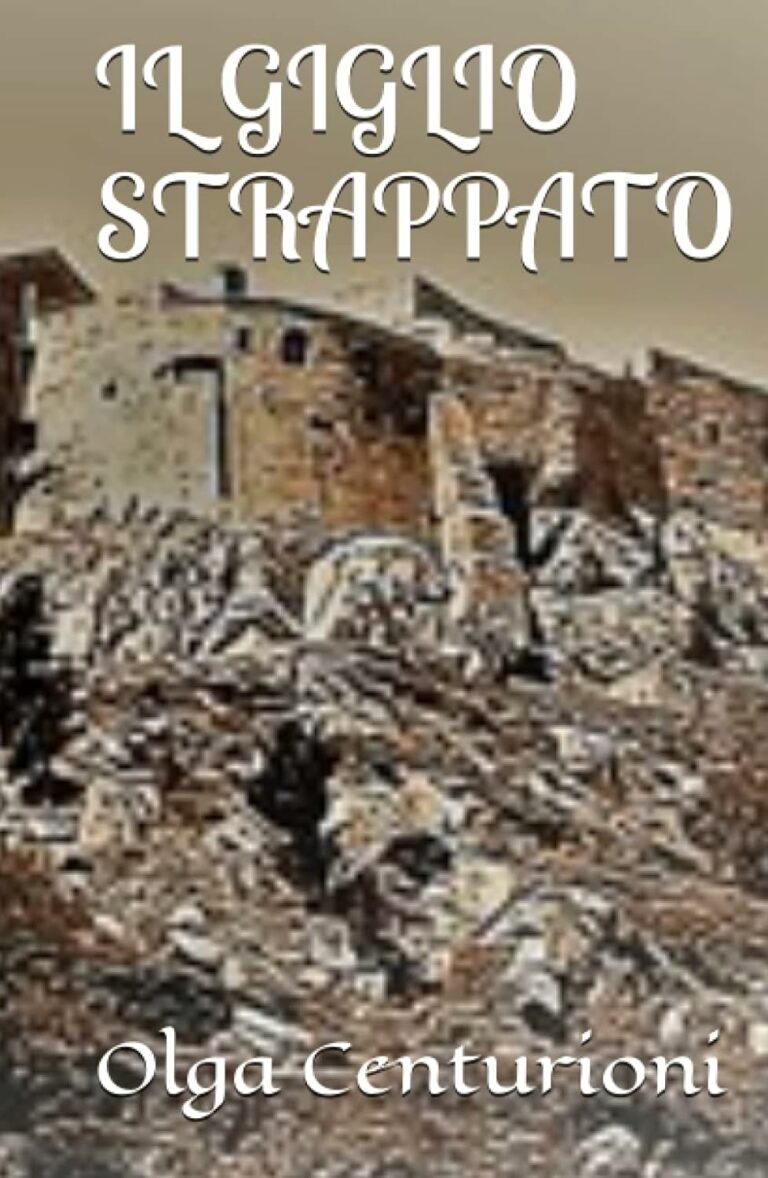 copertina Libro di Olga Centurioni Il Giglio Strappato